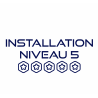 Assistance à installation - Niveau 5